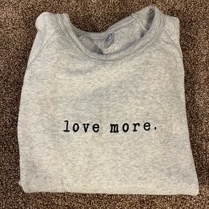 Love More crewneck sweatshirt